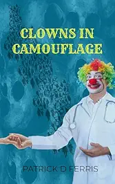 Clowns in Camouflage