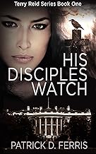 His Disciples Watch